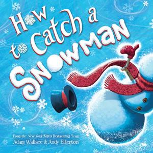 Catch a Snowman: A Fun Family Adventure