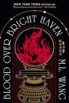 Blood Over Bright Haven: A Novel