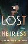 The Lost Heiress: A Novel