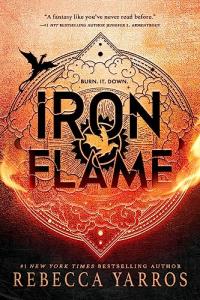 Iron Flame: The Empyrean Series Book 2