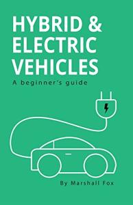 Beginner's Guide to Hybrid and Electric Vehicles
