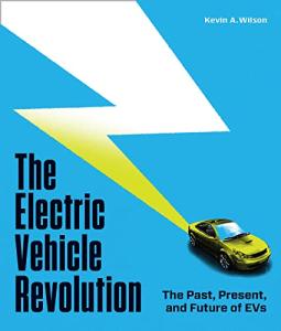 Electric Vehicle Revolution: Past, Present, Future