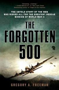 The Forgotten 500: Heroes of WWII Rescue Mission
