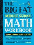 Big Fat Middle School Math Workbook with 600 Exercises