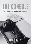 The Console: 50 Years of Gaming History