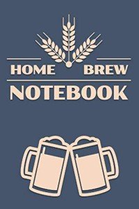 Home Brew Recipe Log: Journal Your Brewing Adventures