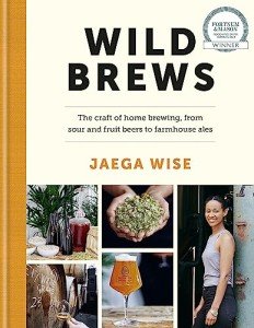 Wild Brews: Mastering Home Brewing Craft and Flavors