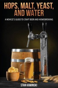Homebrewing Essentials: Hops, Malt, Yeast, Water Guide