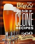 Big Book of Clone Recipes: 300 Homebrew Ideas