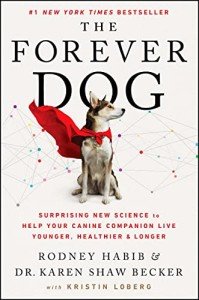 The Forever Dog: Science for a Healthier Pup