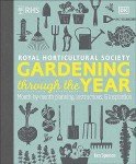 RHS Gardening Throughout the Year: Monthly Guide