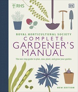 Ultimate Gardener's Manual: Your Complete Gardening Guide