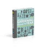 Month-by-Month Gardening Inspiration and Planning Guide