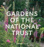 National Trust Gardens: A Inspiring Guide to Nature