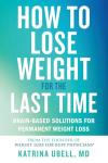 Lasting Weight Loss: Brain-Based Solutions That Work