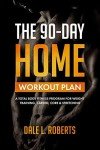 90-Day Total Body Workout Plan for Men