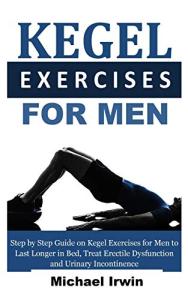 Kegel Exercises for Men: Last Longer and Stay Healthy