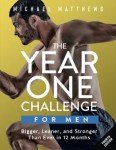 Year One Challenge: Get Bigger, Leaner, Stronger