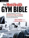 Men's Health Gym Bible: Weightlifting & Cardio Guide