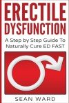 Natural Solutions for Erectile Dysfunction: Quick Guide