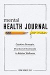 Men's Mental Health Journal: Prompts & Practices
