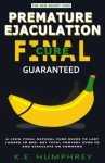 Ultimate Guide to Overcoming Premature Ejaculation