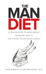 The Man Diet: Boost Energy and Testosterone Levels