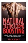 Natural Testosterone Boost: Boost Your Energy and Life