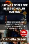 Juicing Recipes for Men's Sexual Health
