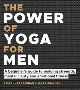 Yoga for Men: A Beginner's Guide to Strength and Clarity
