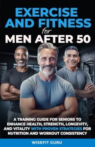 Fitness Guide for Men Over 50