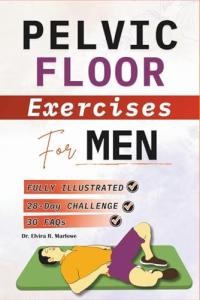 Men's Pelvic Floor Workout Guide for Confidence