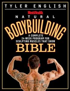 Men's Health Bodybuilding Bible: 24-Week Muscle Program