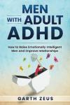 Raising Emotionally Intelligent Men with ADHD