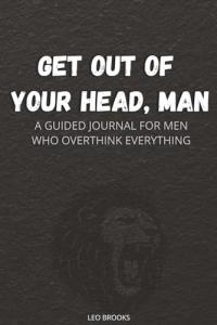 Mental Health Journal for Men Who Overthink
