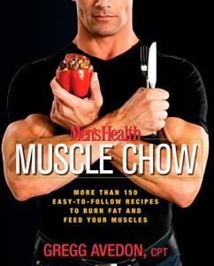 Men's Health Muscle Chow: 150+ Easy Recipes for Fitness