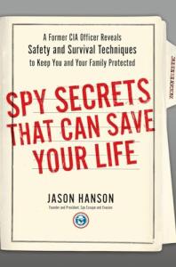 Life-Saving Secrets from a Former CIA Officer