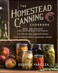 Homestead Canning Cookbook with 150+ Recipes