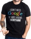 My Wife Knows Everything! Funny T-Shirt for Men