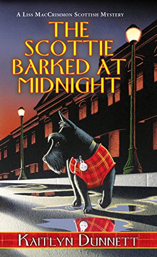 The Scottie Barked at Midnight (A Liss MacCrimmon Mystery Book 9)