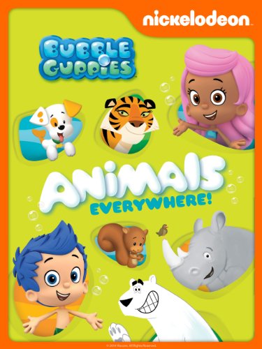 Bubble Guppies: Animals Everywhere!