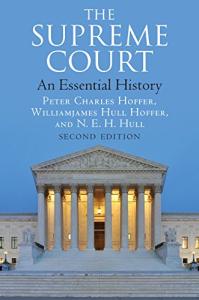 Essential History of the Supreme Court, 2nd Edition