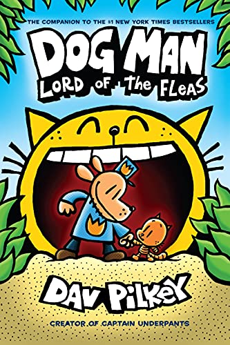 Dog Man: Lord of the Fleas: From the Creator of Captain Underpants (Dog Man #5)