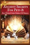 Ancient Secrets for Happy Pets and Wildlife