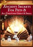 Ancient Secrets for Pets: For Every Animal
