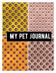 Pet Health Journal: Track Records and Vaccinations