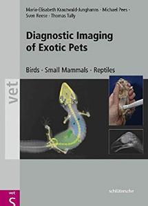 Diagnostic Imaging for Exotic Pets and Small Animals