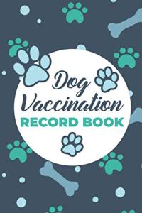 Dog Vaccination Record Book - Health & Immunization