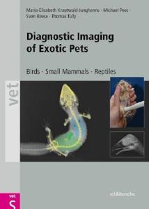 Diagnostic Imaging for Pets: Birds, Mammals, Reptiles