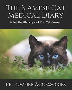 Siamese Cat Health Logbook for Pet Owners